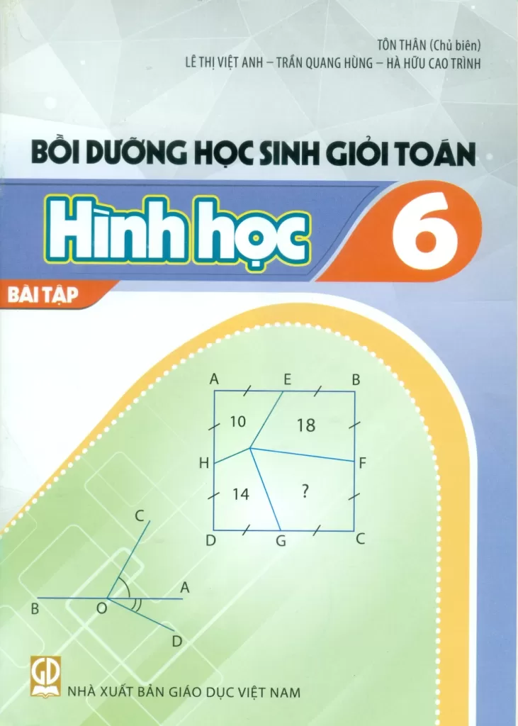 BỒI DƯỠNG HỌC SINH GIỎI TOÁN LỚP 6 - BÀI TẬP HÌNH HỌC (Dùng cho các bộ SGK mới)